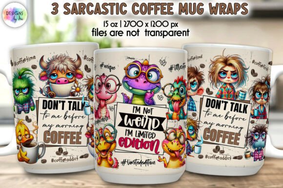 Download Sarcastic Coffee Lover Mug Wrap Designs - Designs Collection